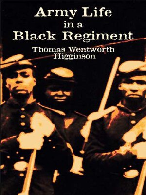 cover image of Army Life in a Black Regiment
